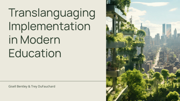 Translanguaging in Language Learning & Student Expression