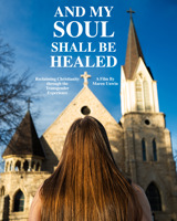 And My Soul Shall Be Healed: Reclaiming Christianity through the Transgender Experience