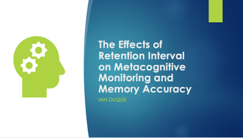 The Effects of Retention Interval on Metacognitive Monitoring and Memory Accuracy
