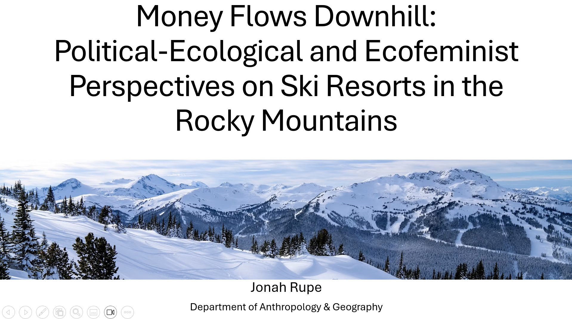 Money Flows Downhill: Political-Ecological and Ecofeminist Perspectives on Ski Resorts in the Rocky Mountains