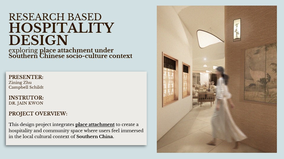 Research-based hospitality design exploring Southern Chinese people's place attachment 